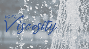 What is Viscosity Video (1)