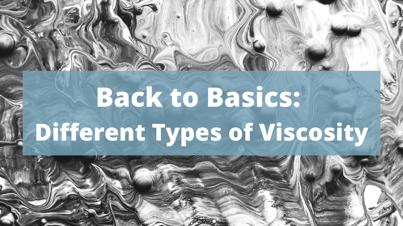 Back to Basics_ Different Types of Viscosity